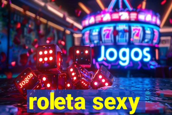 roleta sexy